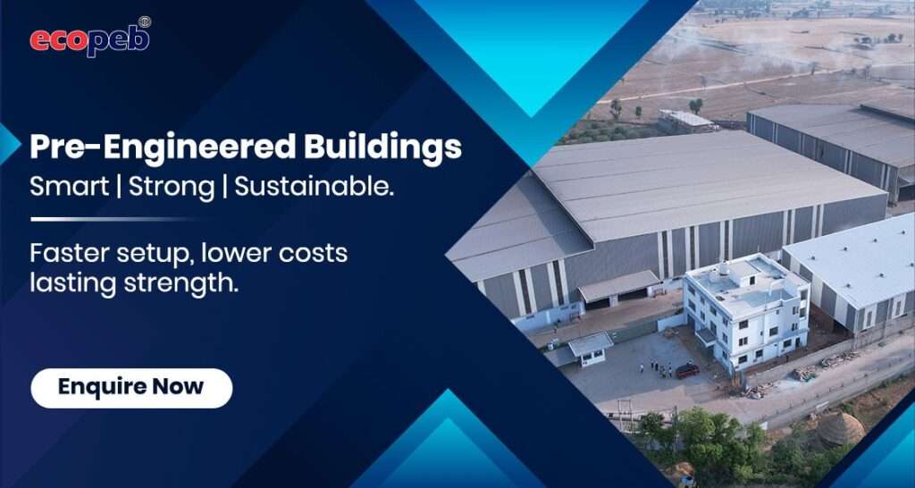 Peb Buildings (PEB) by EcoPeb: Smart, Strong & Sustainable Construction Solutions Peb Buildings